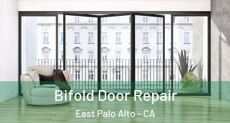  Bifold Door Repair East Palo Alto - CA