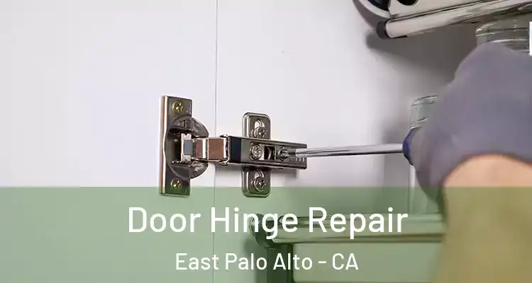  Door Hinge Repair East Palo Alto - CA