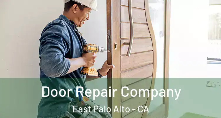  Door Repair Company East Palo Alto - CA