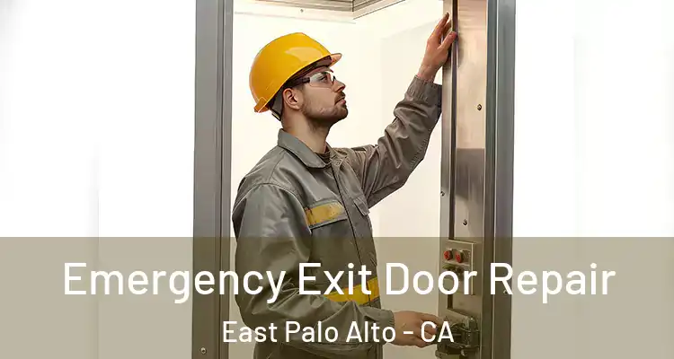  Emergency Exit Door Repair East Palo Alto - CA