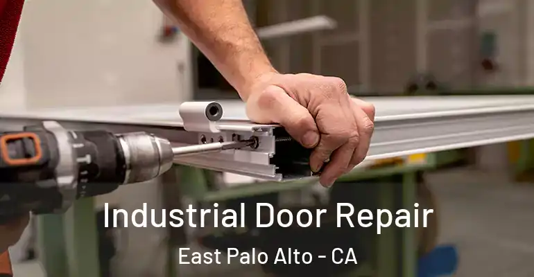  Industrial Door Repair East Palo Alto - CA