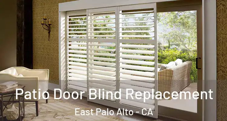  Patio Door Blind Replacement East Palo Alto - CA