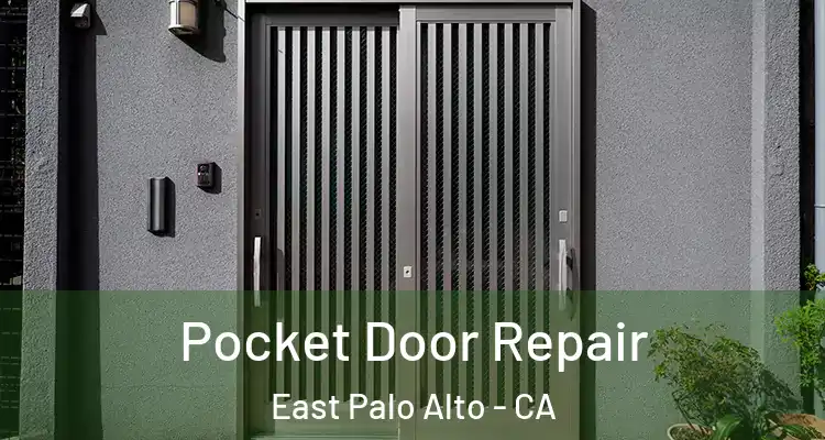  Pocket Door Repair East Palo Alto - CA