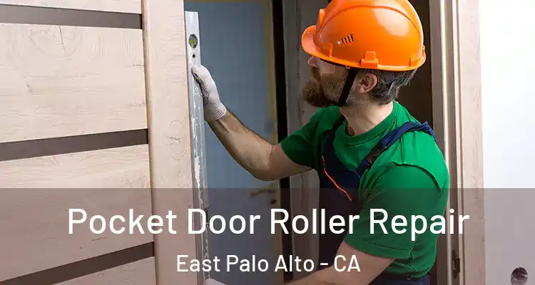  Pocket Door Roller Repair East Palo Alto - CA