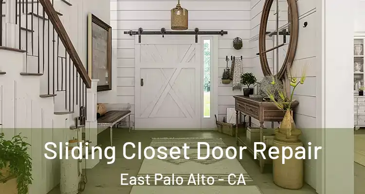  Sliding Closet Door Repair East Palo Alto - CA