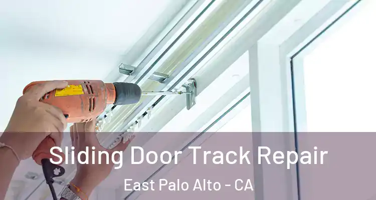  Sliding Door Track Repair East Palo Alto - CA