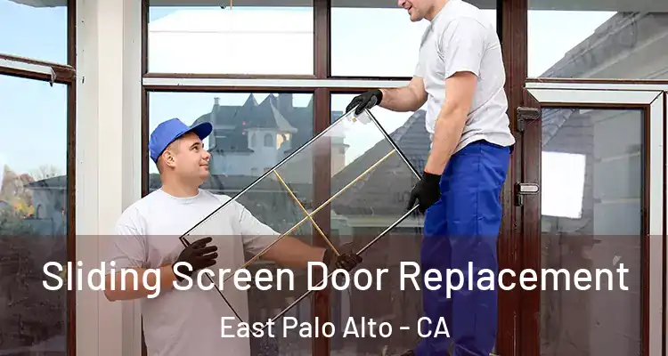  Sliding Screen Door Replacement East Palo Alto - CA